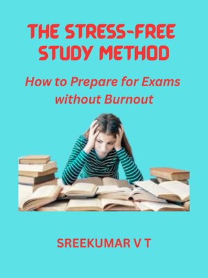 cover image of The Stress-Free Study Method